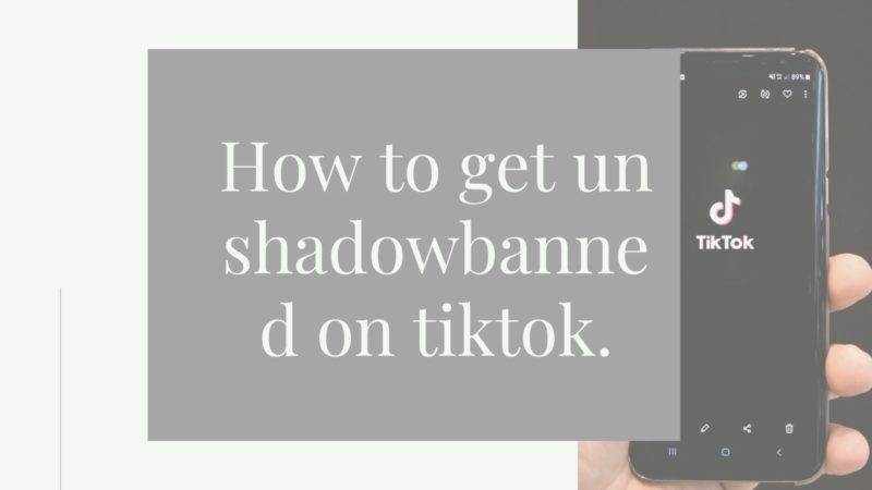 how to get un shadowbanned on tiktok.