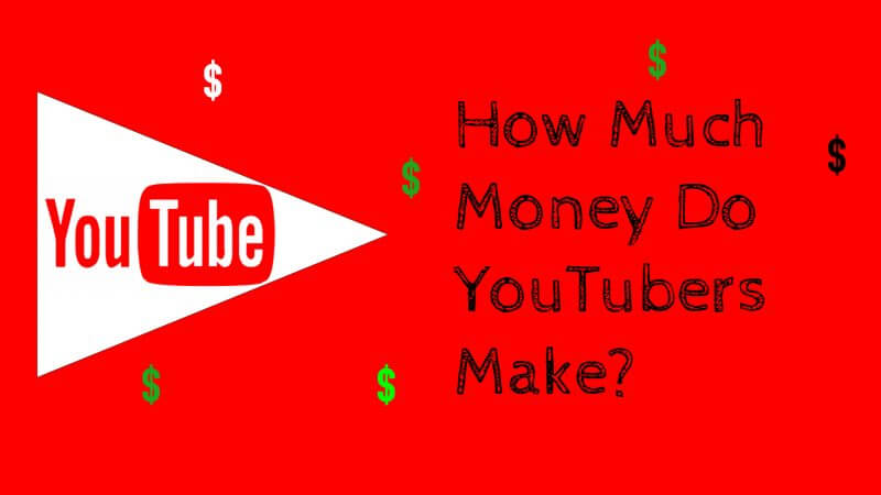 how much money do youtubers make YouTube'cular Ne Kadar Para Kazanıyor?