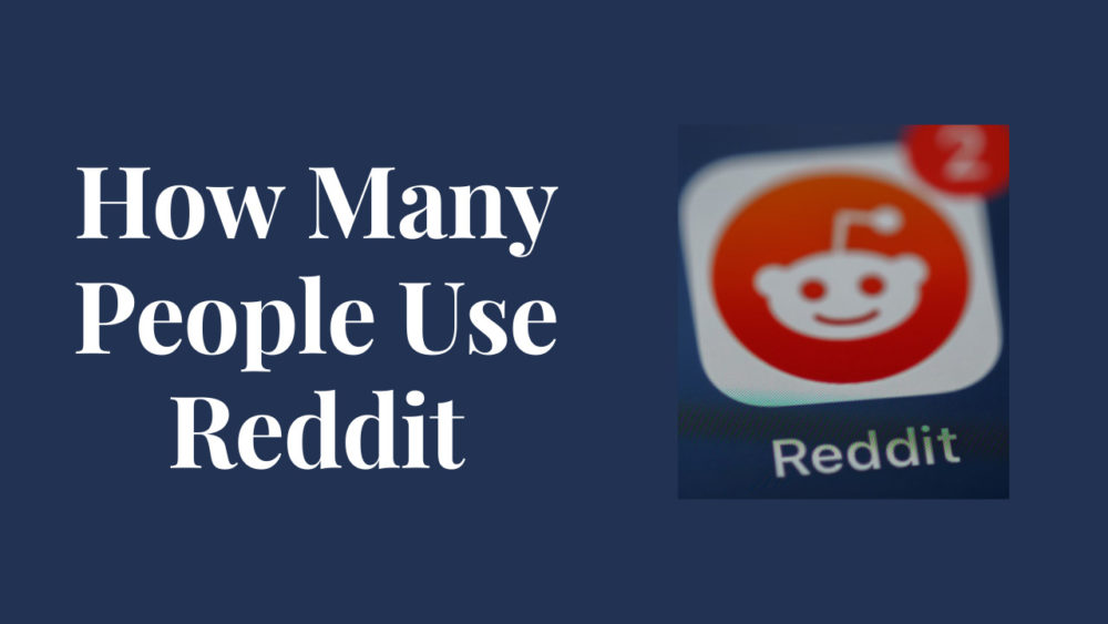 How many People use Reddit